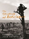 The Strategy Of Antelopes (eBook): Rwanda After the Genocide